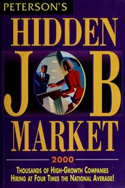 Cover of: Peterson's hidden job market, 2000: 2,000 high-growth companies that are hiring at four times the national average