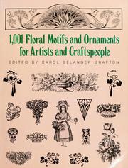 1,001 floral motifs and ornaments for artists and craftspeople by Carol Belanger Grafton
