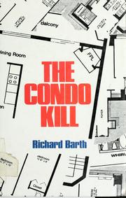 Cover of: The condo kill: a Margaret Binton mystery