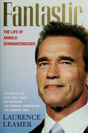 Cover of: Fantastic: the life of Arnold Schwarzenegger
