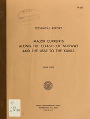 Cover of: Major currents along the coasts of Norway and the USSR to the Kurils by William E. Boisvert