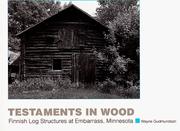 Cover of: Testaments in Wood: Finnish Log Structures at Embarrass, Minnesota