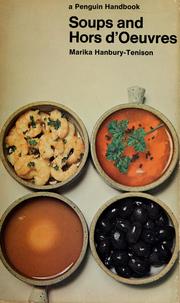 Cover of: Soups and hor d'oeuvres. by Hanbury Tenison, Marika