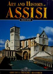 Cover of: Art and history of Assisi by text by Nicola Giandomenico; photos by Gerhard Ruf.
