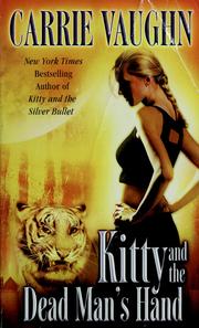Cover of: Kitty and the dead man's hand by Carrie Vaughn