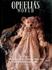 Cover of: Ophelia's world, or, The memoirs of a Parisian shop girl by Michele Durkson Clise