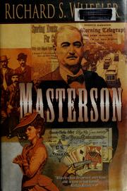 Cover of: Masterson by Richard S. Wheeler, Richard S. Wheeler