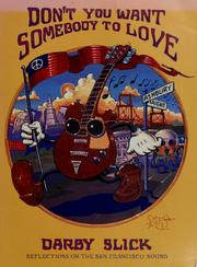 Cover of: Don't you want somebody to love: reflections on the San Francisco sound : a 25th anniversary "Summer of Love" presentation