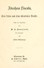 Cover of: Abraham Lincoln: sein Leben und seine öffentlichen Dienste