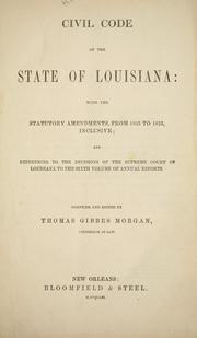 Cover of: Civil code of the state of Louisiana by Louisiana., Louisiana
