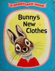 Cover of: Bunny's new clothes by Jonathan Braddock