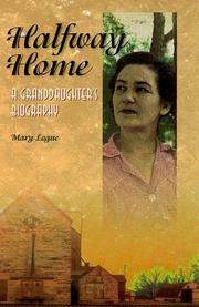 Cover of: Halfway home: a granddaughter's biography