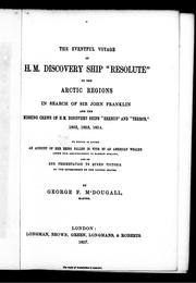 Cover of: The eventful voyage of H.M. discovery ship "Resolute" to the Arctic regions by George F. M'Dougall
