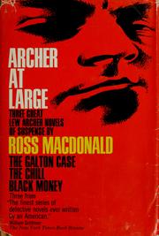 Cover of: Archer at large: three exciting novels