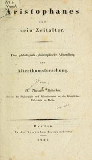 Cover of: Aristophanes und sein Zeitalter: eine philologisch-philosophische Abhandlung zur Alterthumsforschung.