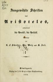Cover of: Ausgewählte Schriften: enthaltend die Poetik, die Politik
