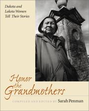 Cover of: Honor the Grandmothers: Dakota and Lakota Women Tell Their Stories