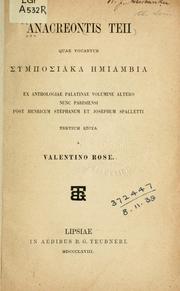 Cover of: Anacreoontis Teii quae vocantur [Symposiaka hmiambia] by Anacreon
