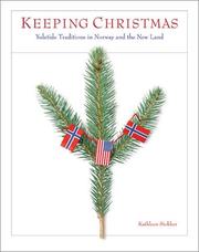 Cover of: Keeping Christmas: Yuletide Traditions in Norway and the New Land