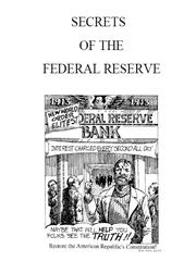 Cover of: The Secrets Of The Federal Reserve by 