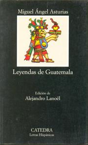 Leyendas de Guatemala by Miguel Ángel Asturias