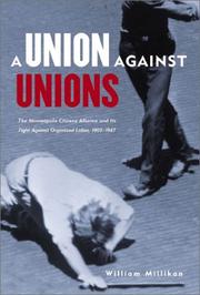 Cover of: A Union Against Unions by William Millikan