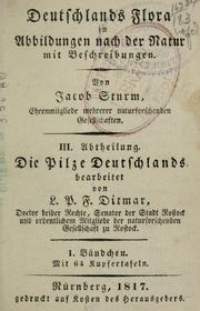 Cover of: Deutschlands Flora in Abbildungen nach der Natur: mit Beschreibungen.  3. Abth.  Die Pilze Deutschlands