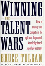 Cover of: Winning the Talent Wars by Bruce Tulgan