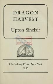 Dragon harvest by Upton Sinclair