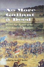 Cover of: No more gallant a deed: a Civil War memoir of the First Minnesota Volunteers