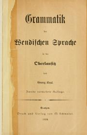 Cover of: Grammatik der wendischen Sprache in der Oberlausitz by Georg Kral