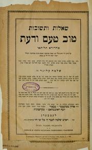 Cover of: Sefer she'elot u-teshuvot Ṭuv ṭa'am ṿe-da'at by Solomon ben Judah Aaron Kluger