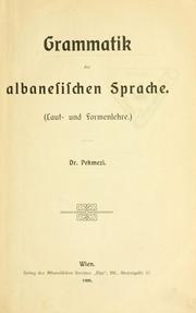 Grammatik der albanesischen Sprache by Georg Pekmezi