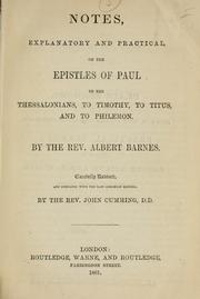 Cover of: Notes, explanatory and practical, on the Epistles of Paul to the Thessalonians, to Timothy, to Titus, and to Philemon by Albert Barnes