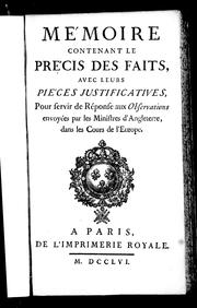 Cover of: Mémoire contenant le précis des faits, avec leurs pièces justificatives pour servir de réponse aux Observations envoyées par les ministres d'Angleterre, dans les cours de l'Europe by Jacob Nicolas Moreau