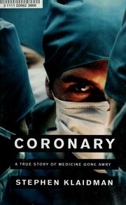 Cover of: Coronary: A True Story of Medicine Gone Awry