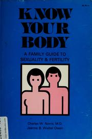 Cover of: Know your body by Charles W. Norris