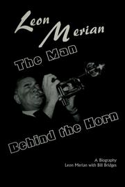 Cover of: The man behind the horn by Leon Merian