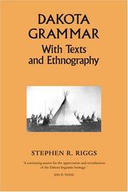 Cover of: Dakota Grammar by Riggs, Stephen Return, James Owen Dorsey