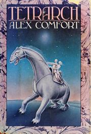 Cover of: Tetrarch by Alex Comfort