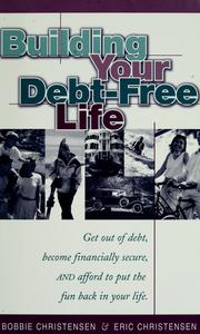 Cover of: Building your debt-free life
