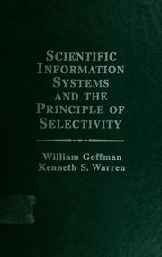 Cover of: Scientific information systems and the principle of selectivity by William Goffman