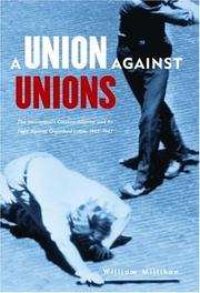 Cover of: Union Against Unions by William Millikan