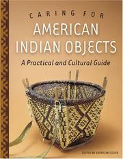 Cover of: Caring for American Indian Objects: A Practical and Cultural Guide