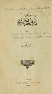 Cover of: Serdar-i Kerim 'Abdülkerim Nadir paşanin müdafa'namesi by paşa 'Abdülkerim Nadir