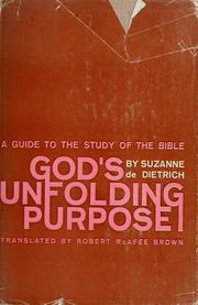 Cover of: God's unfolding purpose: a guide to the study of the Bible.