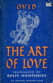 Cover of: The loves: The art of beauty ; The remedies for love ; and The art of love