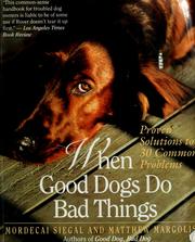 Cover of: When good dogs do bad things by Mordecai Siegal