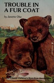 Cover of: Trouble in a fur coat by Janette Oke