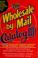 Cover of: The Wholesale-By-Mail Catalog III